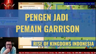 NONTON KALO MAU MAEN FULL GARRISON [ RISE OF KINGDOMS INDONESIA ]