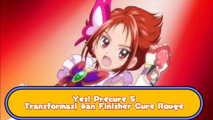 [FANDUB INDO] Yes! Precure 5: Transformasi dan Jurus Cure Rouge BAHASA INDONESIA