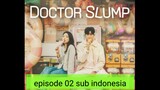doctor slump Ep 02 sub indonesia
