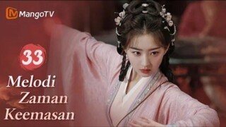 INDO SUB | EP33 Melodi Zaman Keemasan | Kisah Jatuh Cinta Setelah Menikah | MangoTV Indonesia