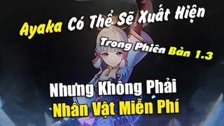 [Genshin Impact] Nhân Vật Ayaka Kamisato Sẽ Không Phải Là Nhân Vật Miễn Phí?? Và Xuất Hiện Ở........