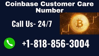 Coinbase customer support number ⌚+1818ˠ856ˠ3004 😇Service Seal