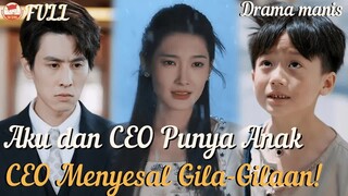 Aku dan CEO Punya Anak, Setelah Tahu Kebenarannya, CEO Menyesal Gila-Gilaan!#minidrama