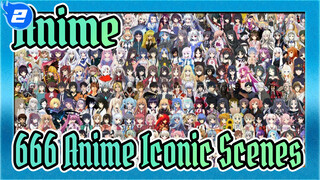 [Anime/Mixed Edit 666 Anime Iconic Scenes, Never Forget What They Teach Us_2