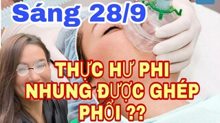 Sáng 28/9 Sức khỏe PHI NHUNG mới nhất. Thực hư PHI NHUNG được ghép phổi ? | Le Tran TV #168