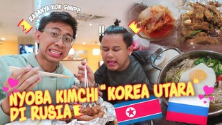 GREGET! NYOBA MAKAN DI RESTO KOREA UTARA - VLOG IN MOSKOW