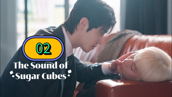 The Sound of Sugar Cubes | Episode 2 - Eng sub