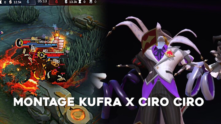 MONTAGE KUFRA X CIRO CIRO 🥶