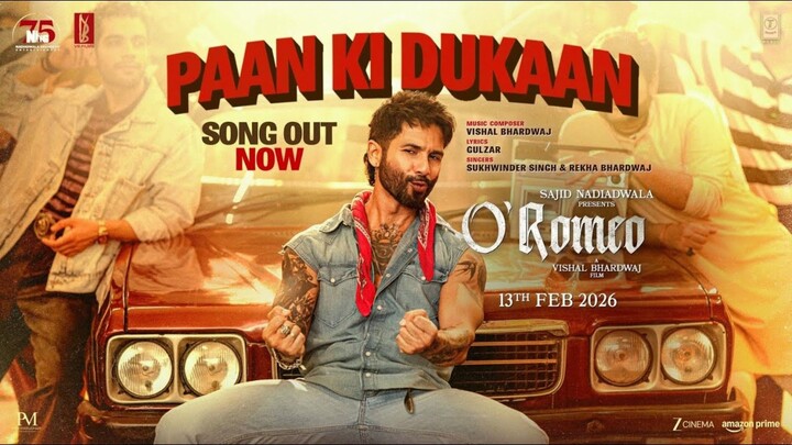 O'Romeo: Paan Ki Dukaan (Song) | Shahid K,Disha P| Sajid N | Vishal B |Gulzar |Sukhwinder S |Rekha B