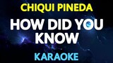 How Did You Know - Chiqui Pineda (Karaoke Version)