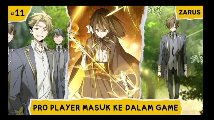 PENCURI | ALUR CERITA MANHWA PRO PLAYER MASUK KE DALAM GAME | EPISODE 11