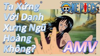 [Đảo Hải Tặc] AMV | Ta Xứng Với Danh Xưng Ngũ Hoàng Không?