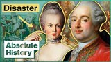 The Really Bad Sex Life (And Reign) Of Marie Antoinette & Louis XVI | Versailles | Absolute History