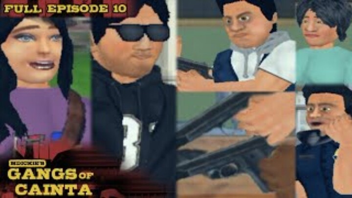 MDickie's Gangs Of Cainta Full Episode 10