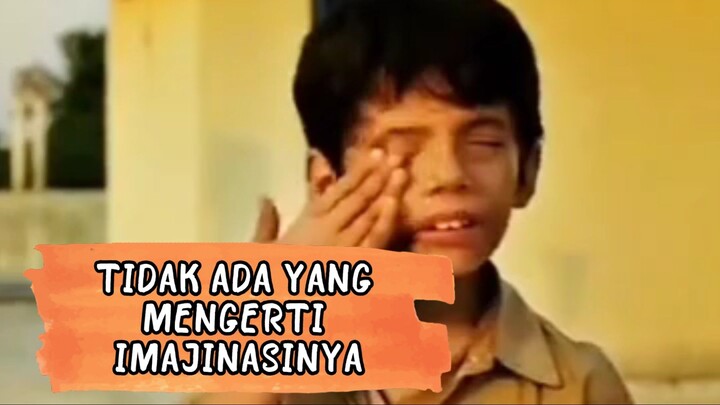 PART 2 : TIDAK ADA YANG MENGERTI IMAJINASINYA