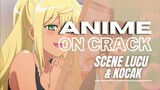 ANIME MEME ON CRACK||Dumble nan kilo Meteru?|| Special all Scene lucu di anime ini😂