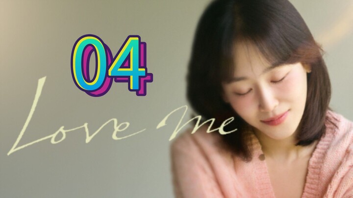 Love Me (2025) | Episode 4 | EngSub