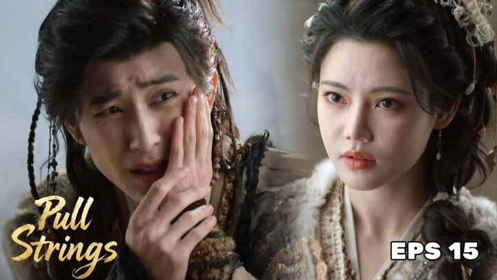Pull Strings Episode 15 Subtitle Bahasa Indonesia