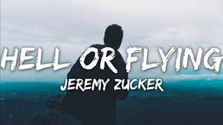 Jeremy Zucker - Hell Or Flying (Lyrics)