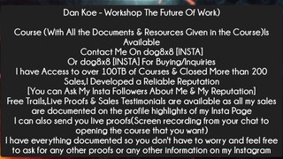 Dan Koe - Workshop The Future Of Work Course Download