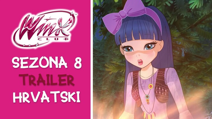 Winx Club - Sezona 8 - SLUŽBENI Trailer (Sinkronizirano na Hrvatski)