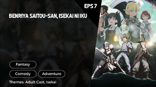 Benriya Saitou-san, Isekai ni Iku Episode 7 Subtitle Indo