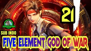 FIVE ELEMENT GOD OF WAR EPISODE 21