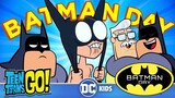 Teen Titans Go! | Batman Day Celebration! | @DC Kids