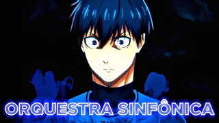 | Blue Lock ✖ Montagem - Orquestra Sinfonica  |