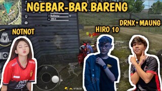 NGEBAR BAR BARENG HIRO 10 , NOTNOT , DRNX MAUNG