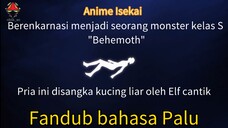 Fandub Anime "S-Rank Monster no Behemoth..." versi Bahasa Palu