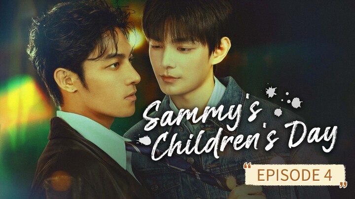 sammy's children's day ep 4 eng sub uncut version ( reupload )