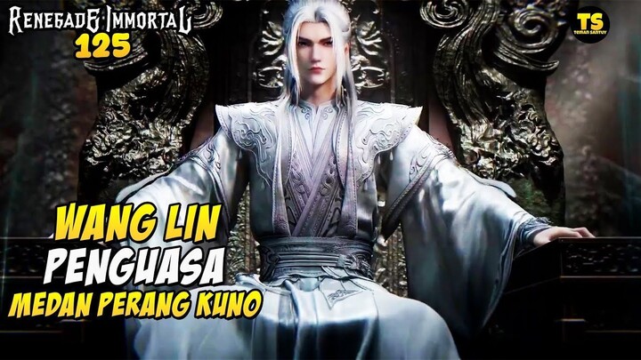 SENGGOL WANG LIN BAYARAN NYAWA - RENEGADE IMMORTAL EPS 125