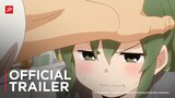 My Senpai is Annoying - Official Trailer | English Sub