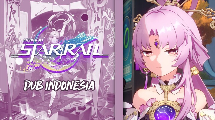 【Fandub】Fu Xuan Trailer - Honkai: Star Rail Dub Indonesia