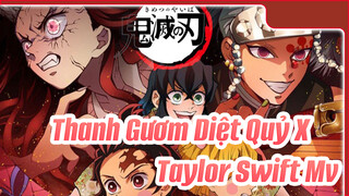 Thanh Gươm Diệt Quỷ X Taylor Swift AMV