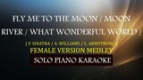 FLY ME TO THE MOON / MOON RIVER /  WHAT WONDERFUL WORLD ) ( FEMALE VERSION MEDLEY )