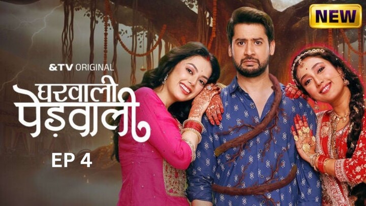 Gharwali Pedwali EP 4