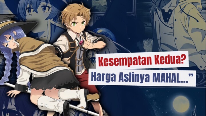 Rudeus, Bukti Kalau Kesempatan Kedua Gak Selalu Indah