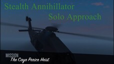 Cayo Perico Heist Solo- Stealth Annihilator Solo Approach