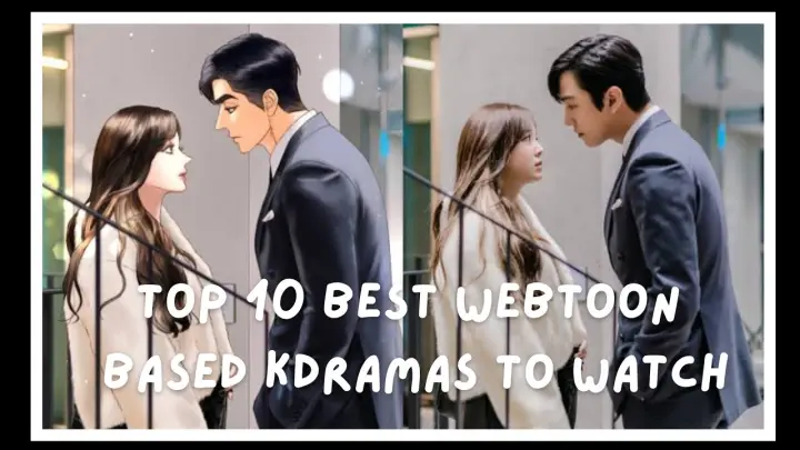 Top 10 best webtoon based kdramas to watch//Dr.dramatic 💫