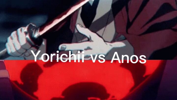 Yorichii vs Anos