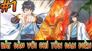 Bắt đầu với chí tôn đan điền 1/ chap 1-20