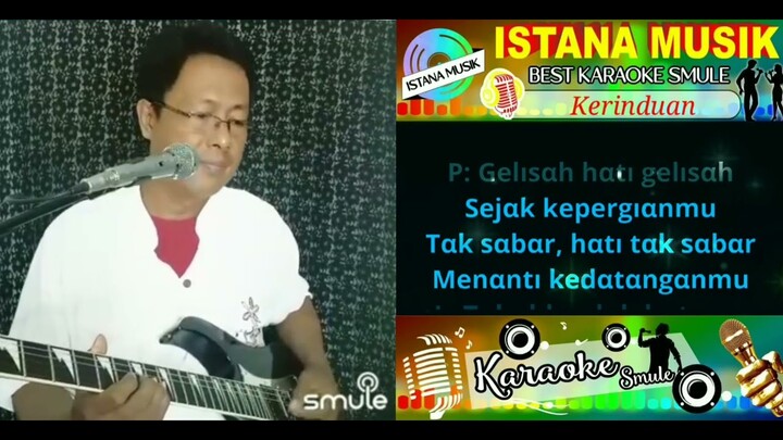 Kerinduan - Karaoke Smule Duet Cowok