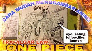 cara mudah menggambar anime ONE PIECE karakter TRAFALGAR LAW