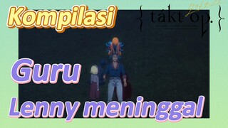 [Takt Op. Destiny] Kompilasi | Guru Lenny meninggal