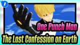 [One Punch Man/MMD] Genos - 'The Last Confession on Earth'_1