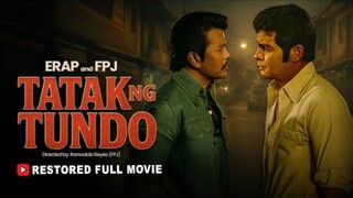 Tatak ng tundo (full movie) Restored movie fpj (FPJ)