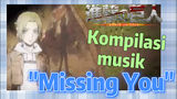 [Attack on Titan] Kompilasi musik | "Missing You" Penggemar anime, cepat datang!