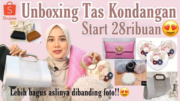 SHOPEE HAUL TAS KONDANGAN START 28RIBUAN| UNBOXING TAS MURAH SEBAGUS INI!